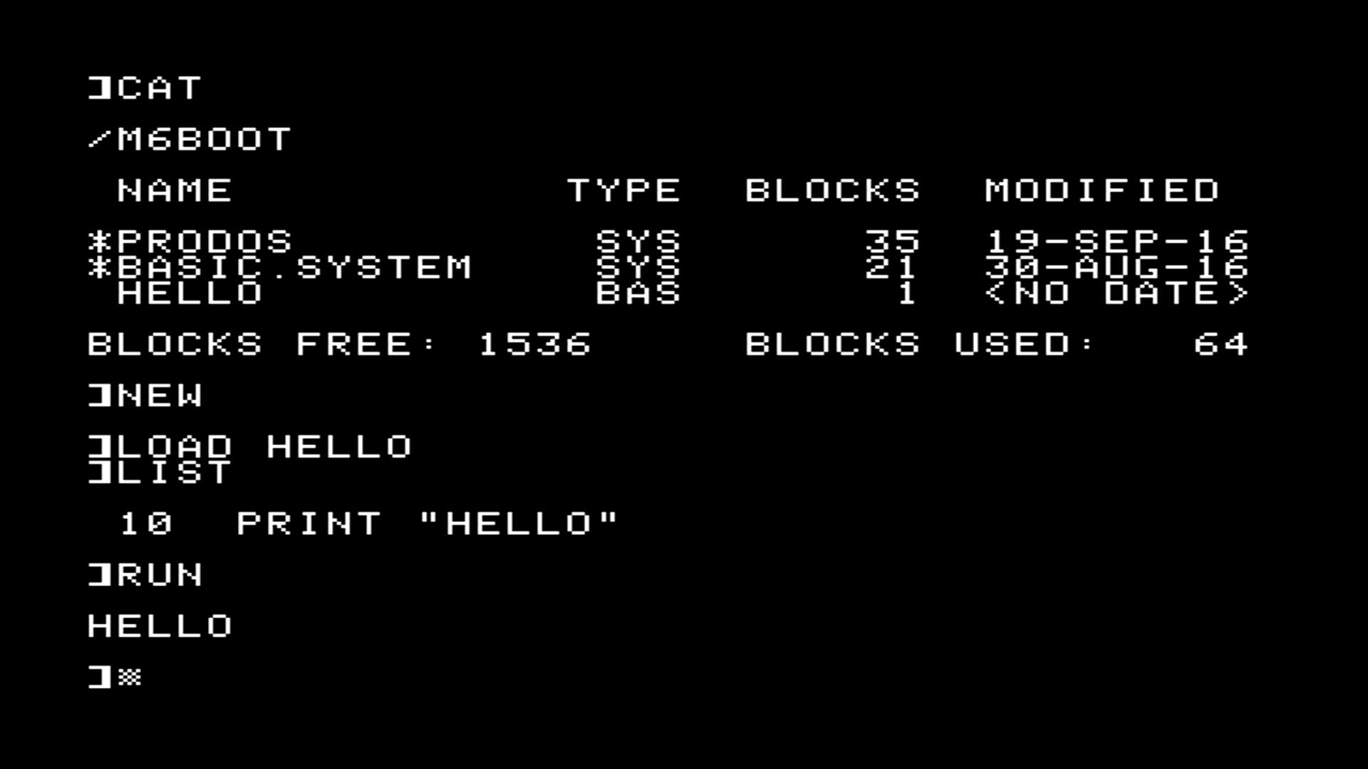 HELLO saved to the board's RAM disk, loaded back and run through the Liron card.